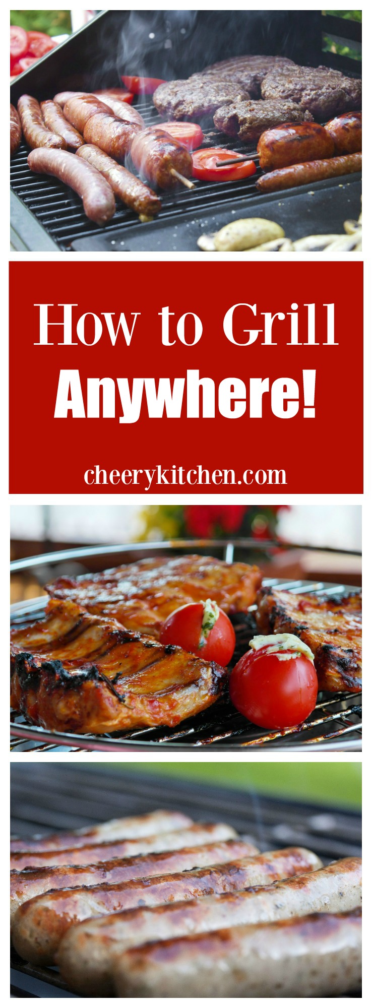 It is possible to grill anywhere your heart desires! Learn how to grill at picnics, tailgaiting and even on the beach! - Cheerykitchen.com