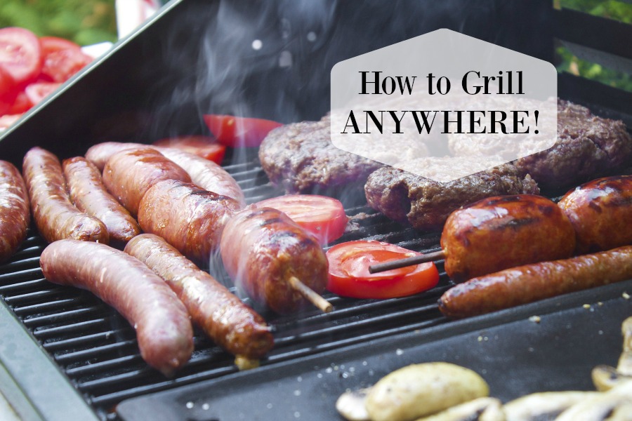 How to Grill Anywhere!